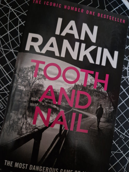 Tooth and nail - Ian Rankin