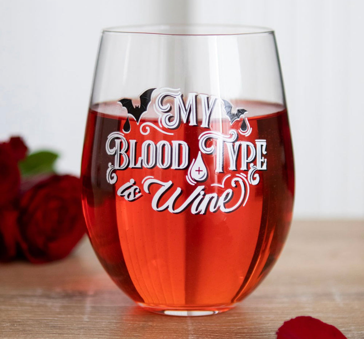 MY BLOOD TYPE IS WINE STEMLESS WINE GLASS